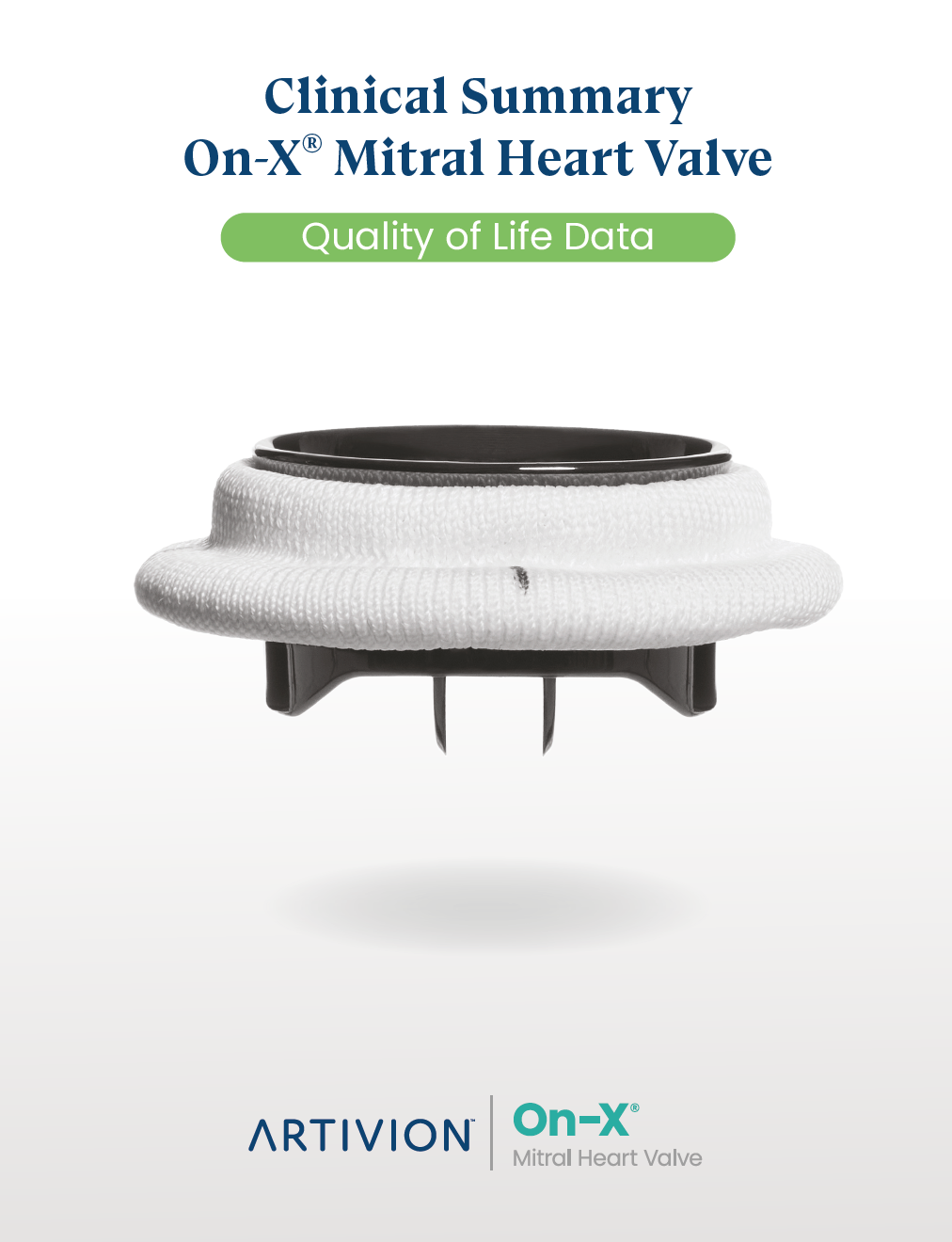 Clinical Summary On-X Mitral Heart Valve - Quality of Life Data