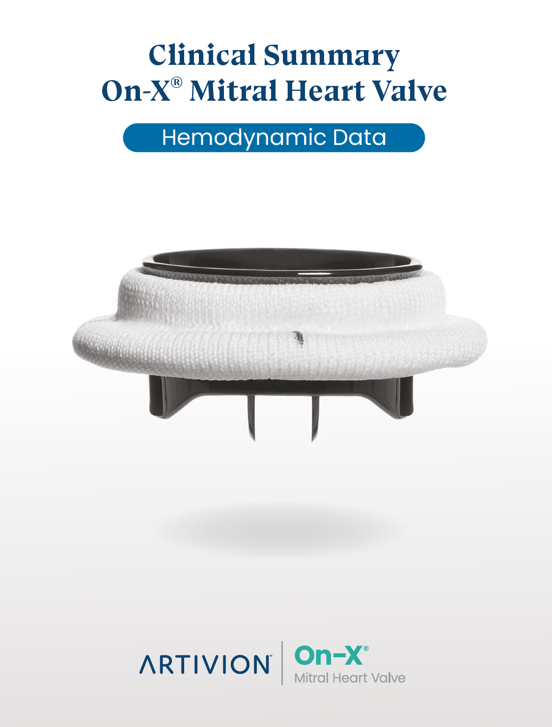Clinical Summary On-X Mitral Heart Valve - Hemodynamic Data